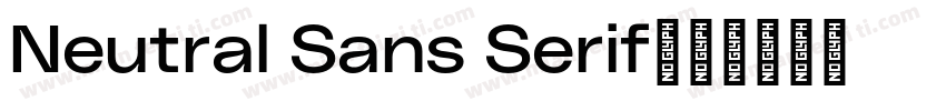 Neutral Sans Serif字体转换